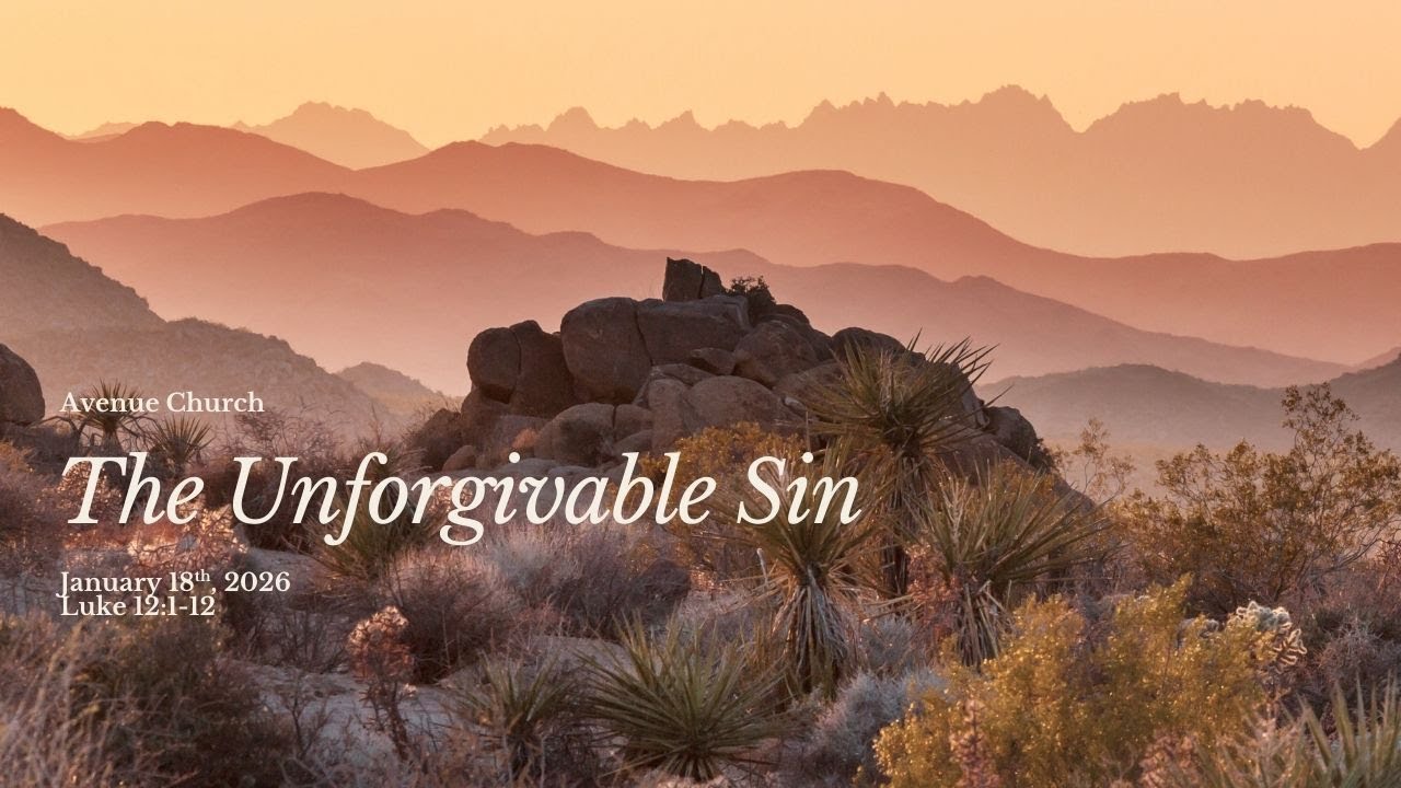 The Unforgivable Sin | Luke 12:1-12