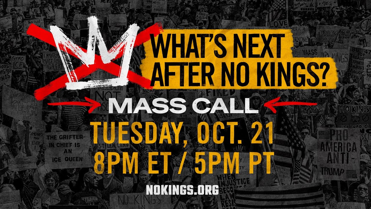 Mass Call: What&rsquo;s Next After No Kings?
