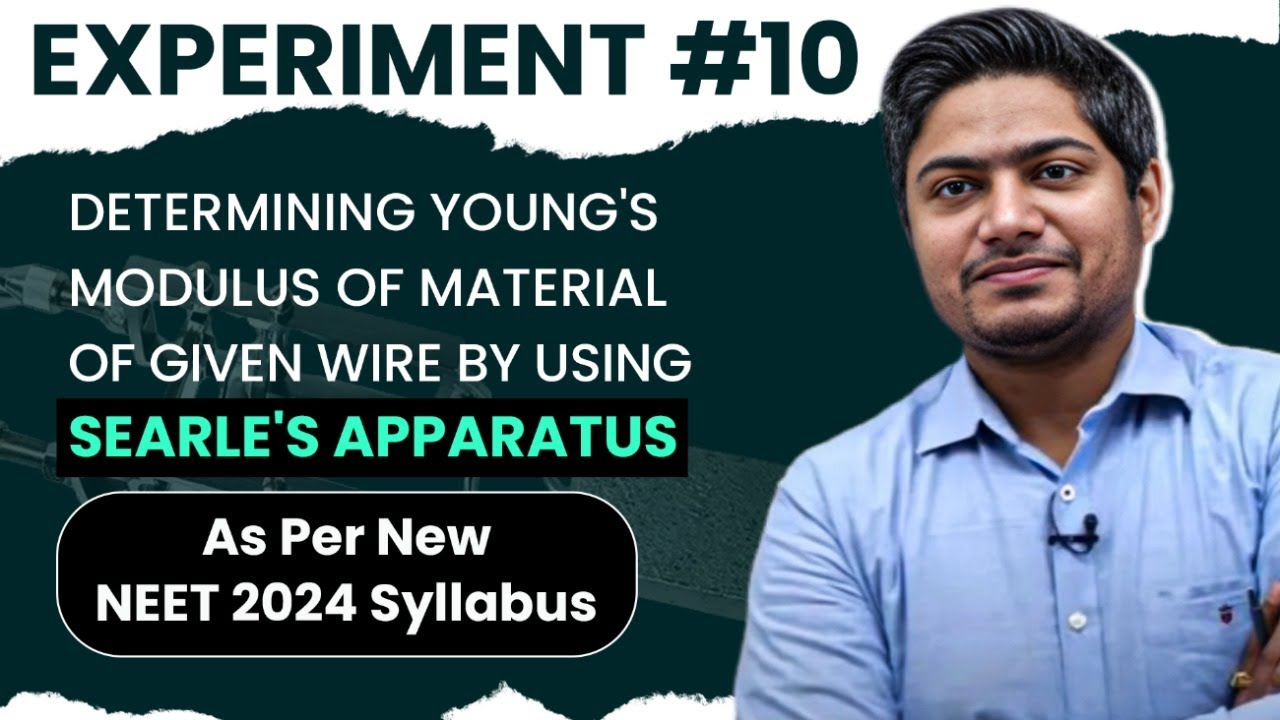 Video #10 - Practical Physics Determining Young's Modulus using Searle's apparatus - MCQs in Desc.