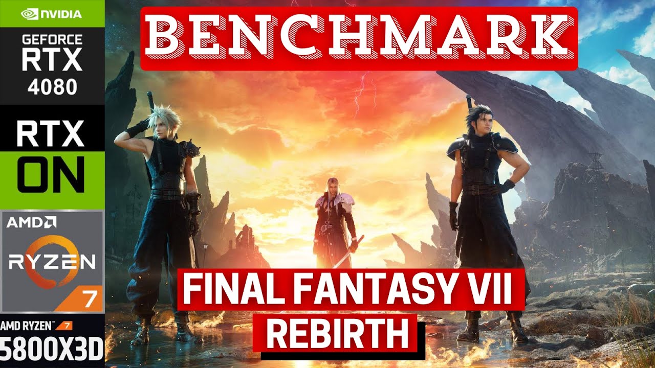 Final Fantasy VII Rebirth | PC Benchmark | DLSS | Gameplay | GRAPHICS PRESETS VIDEO | RTX 4080