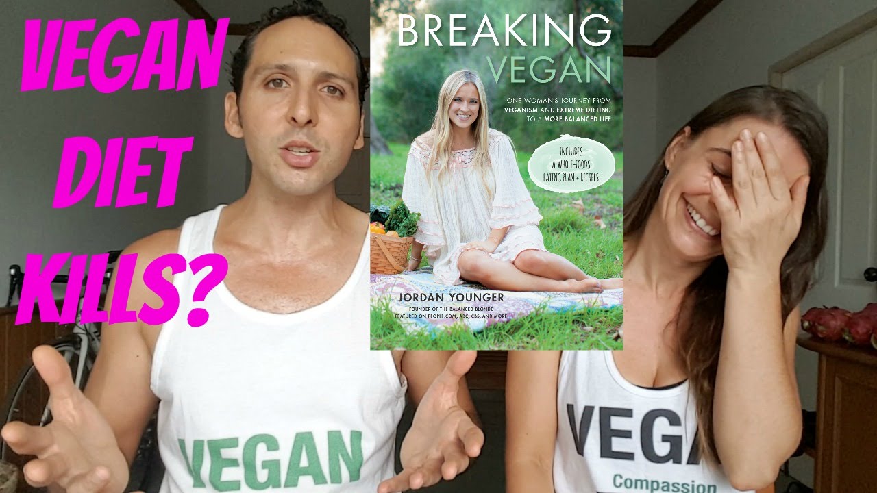 Vegan Diet WARNING | Jordan Younger | Breaking Vegan