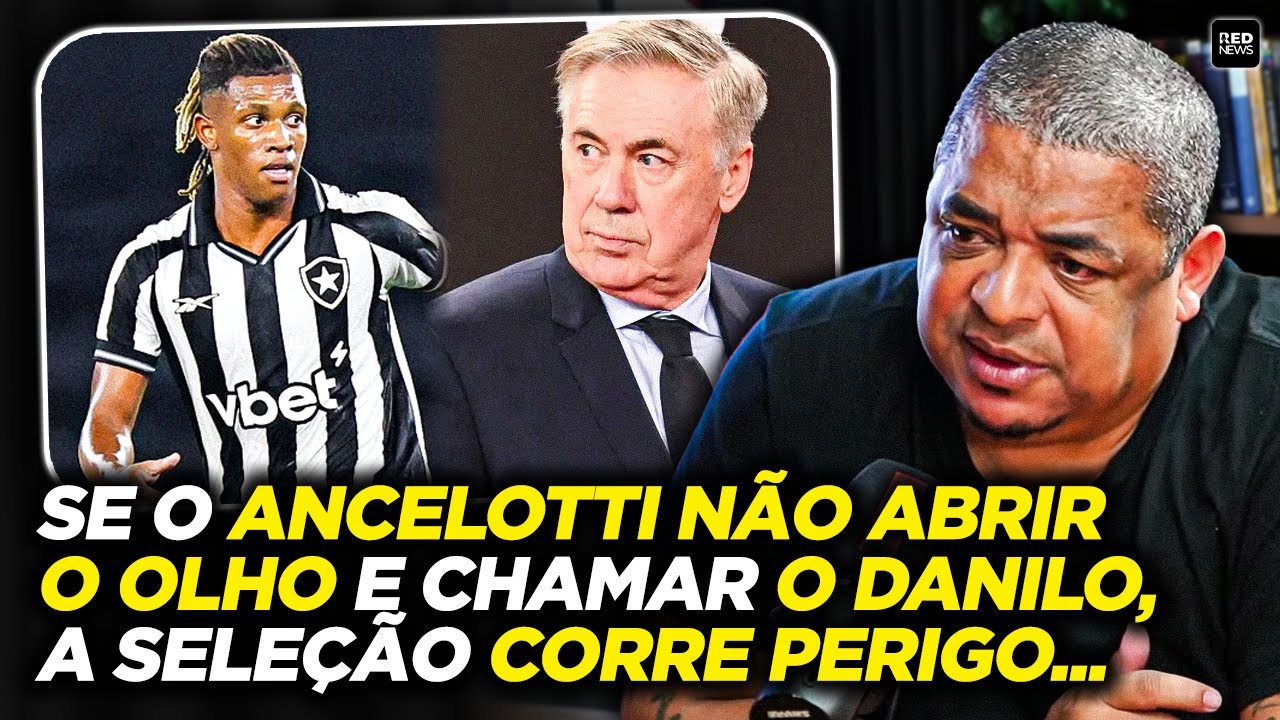 VAMPETA FAZ ALERTA SOBRE O PONTO FRACO DA SELEÇÃO E BATE O MARTELO SOBRE CONVOCAÇÃO DE DANILO...