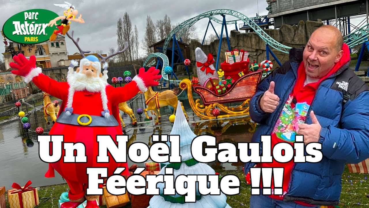 1ERE JOURNEE DU NOEL GAULOIS AU PARC ASTERIX 2023 - LES JARDINS MERVEILLEUX DU PERE NOEL