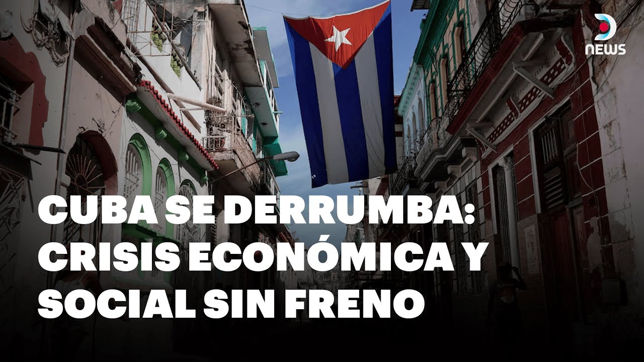 🇨🇺 Colapsa Cuba: infraestructura, estabilidad y economía están en picada | DNews