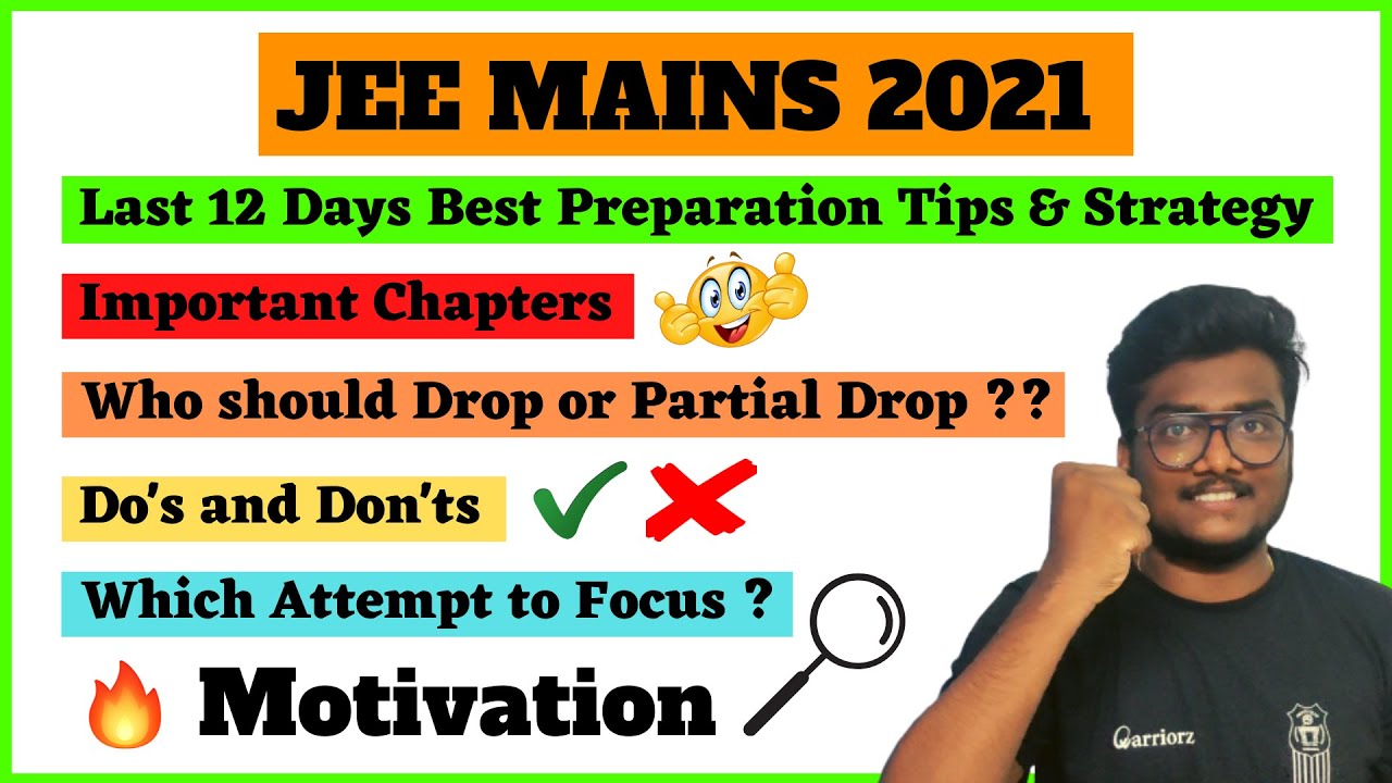 JEE Mains 2021 | Last Moment Best Strategy | Must Do Chapters | Do's & Don'ts | SCM #jee #jee2021