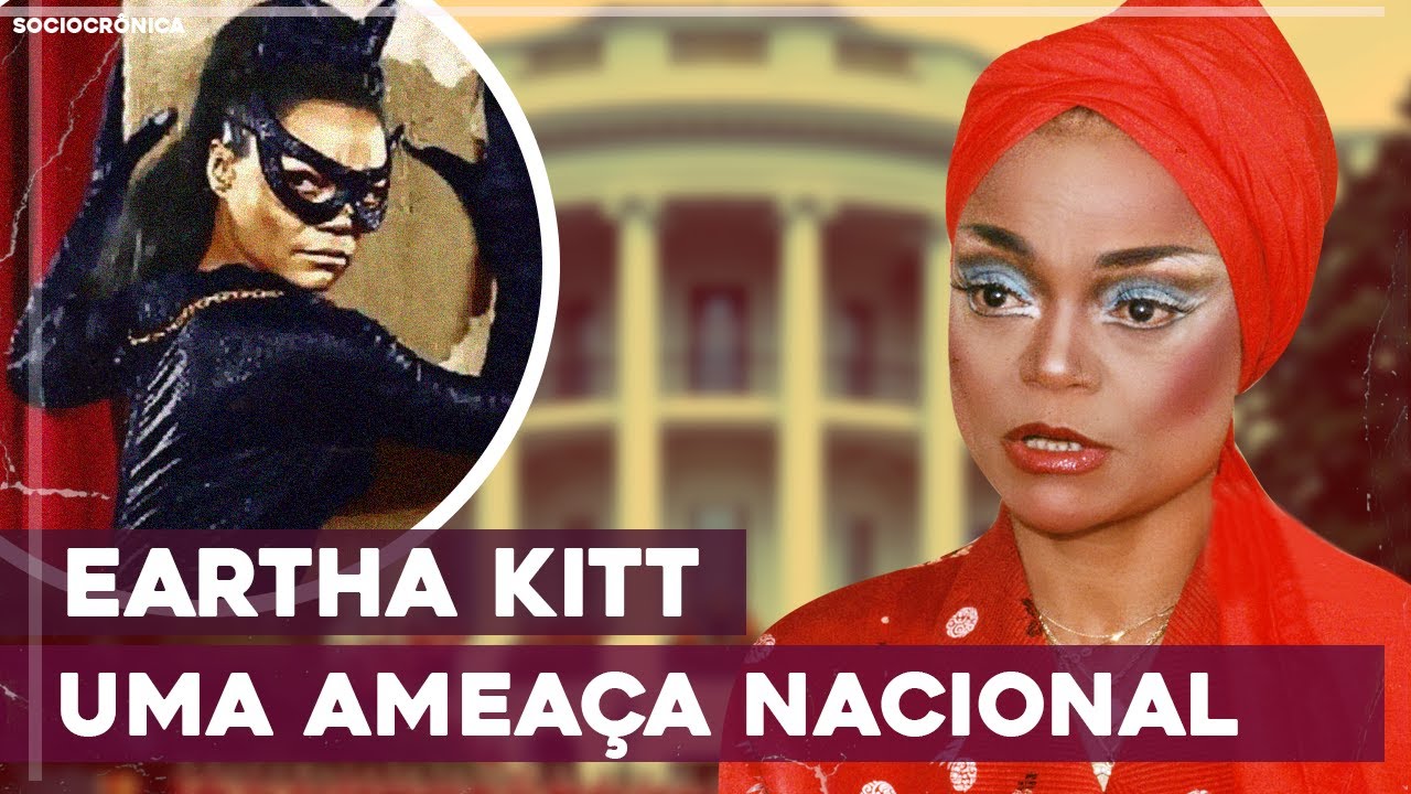 EARTHA KITT, A MULHER-GATO QUE VIROU AMEAÇA NACIONAL! | SOCIOCRÔNICA