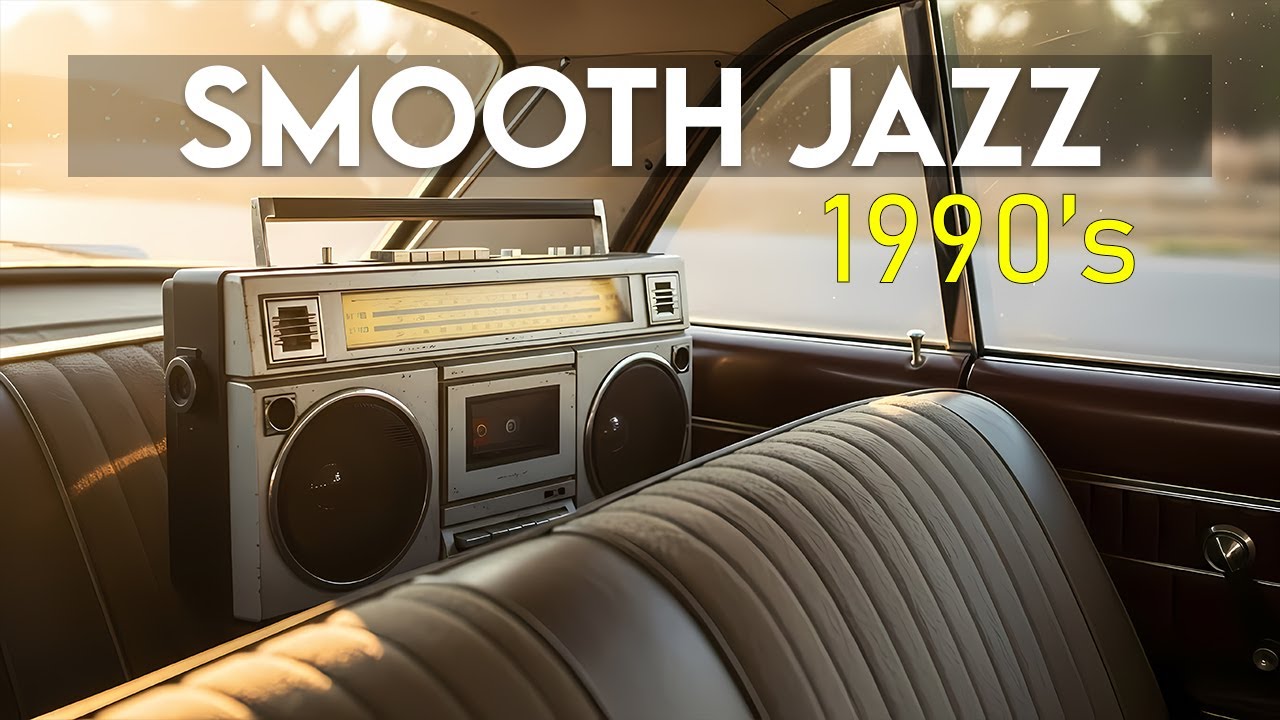 Smooth Jazz 90s Essentials – Timeless Instrumentals for All-Day Relax and Focus