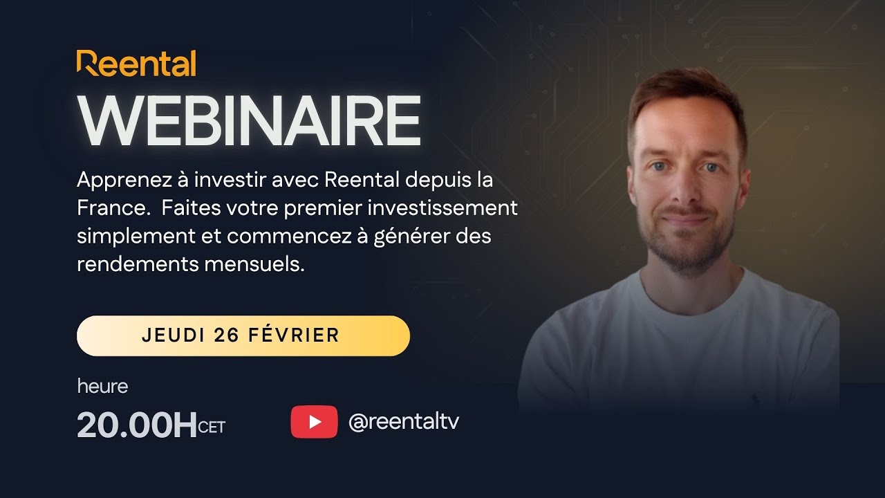 Webinaire &ndash; Apprendre &agrave; investir avec Reental depuis la France