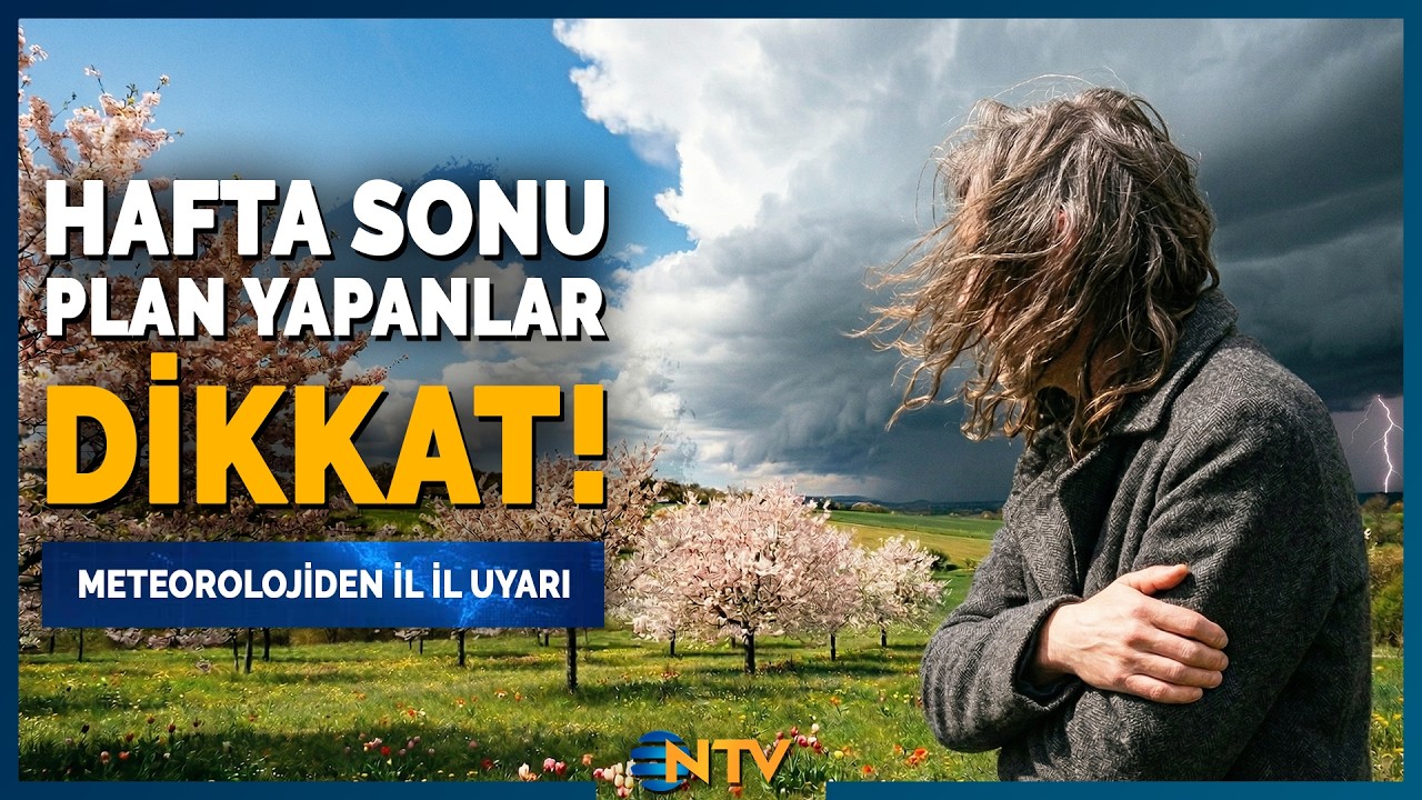 Bahar Y&uuml;z&uuml;n&uuml; G&ouml;steriyor Ama Cuma G&uuml;n&uuml;ne Dikkat! | NTV