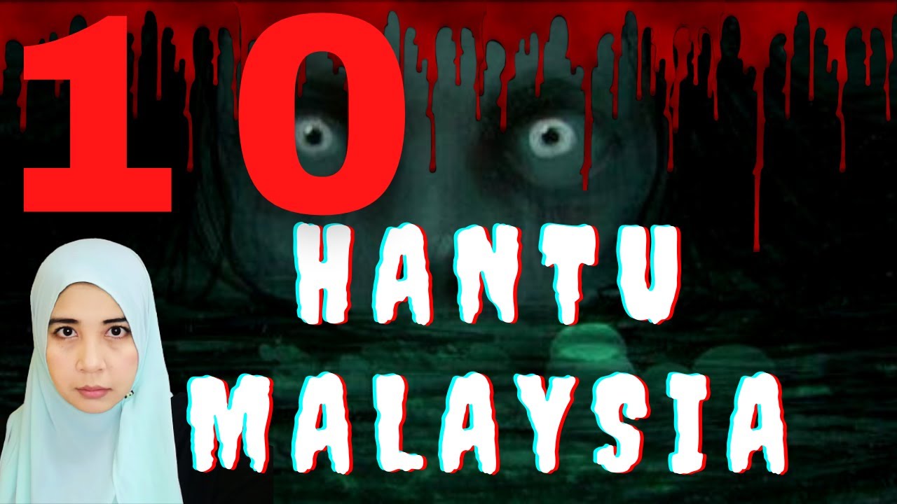 10 Jenis Hantu Malaysia