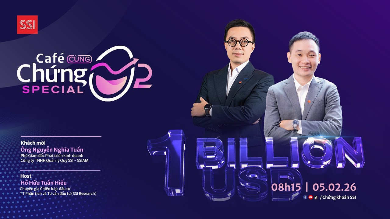 ☕️ CAFÉ CÙNG CHỨNG ĐẶC BIỆT 05.02: SSIAM CHẠM MỐC QUY MÔ TÀI SẢN QUẢN LÝ 1 TỶ USD