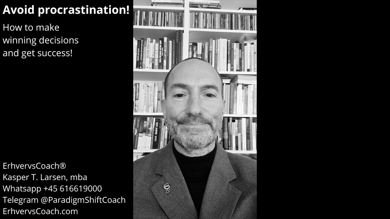 Avoid procrastination! Are you a winner or a loser? How to make winning decisions and get success.