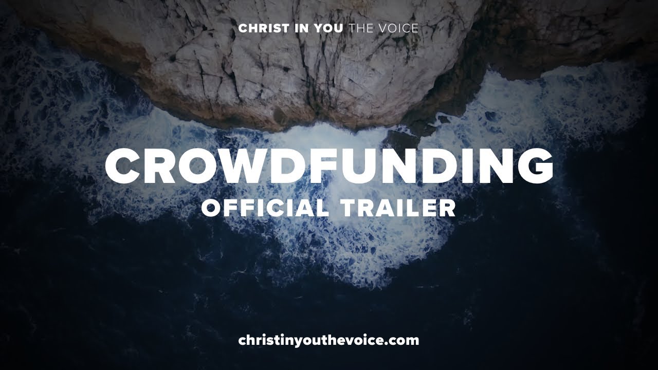 Christ in You – The Voice (Official Crowdfunding Trailer)