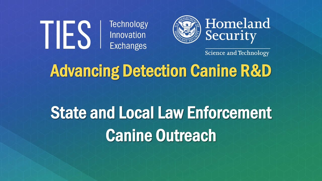 State and Local Law Enforcement Canine Outreach