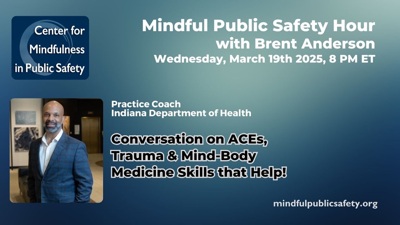 Conversations on ACEs, Trauma and Mind-Body Medicine Skills that Help with Brent Anderson