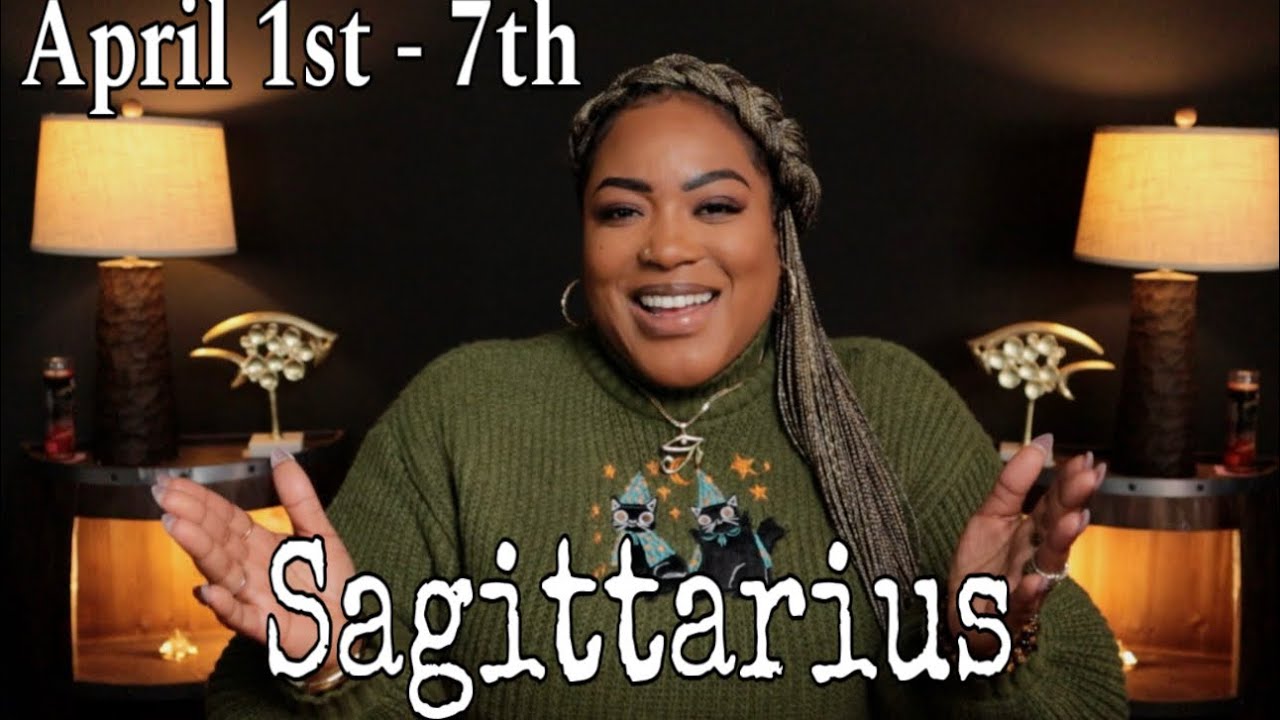 SAGITTARIUS &ldquo;Stop Playing Small. It&rsquo;s Time&hellip;&rdquo; April 1-7