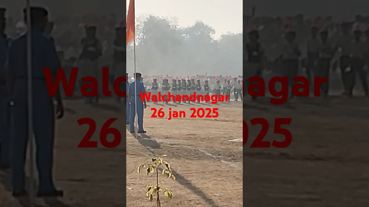 Walchandnagar 26 jan 2025
