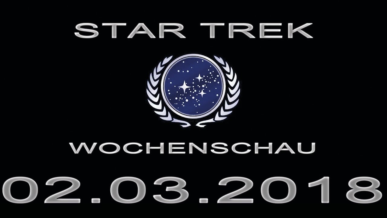 Star Trek Wochenschau - Axanar-Drehbuch fertig - 1. Märzwoche 2018