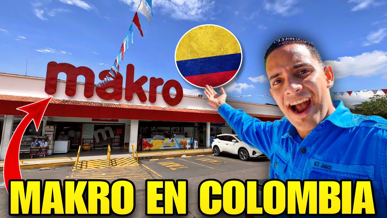 Visite un Supermercado MAKRO en Colombia ¿Son Iguales que en Venezuela?