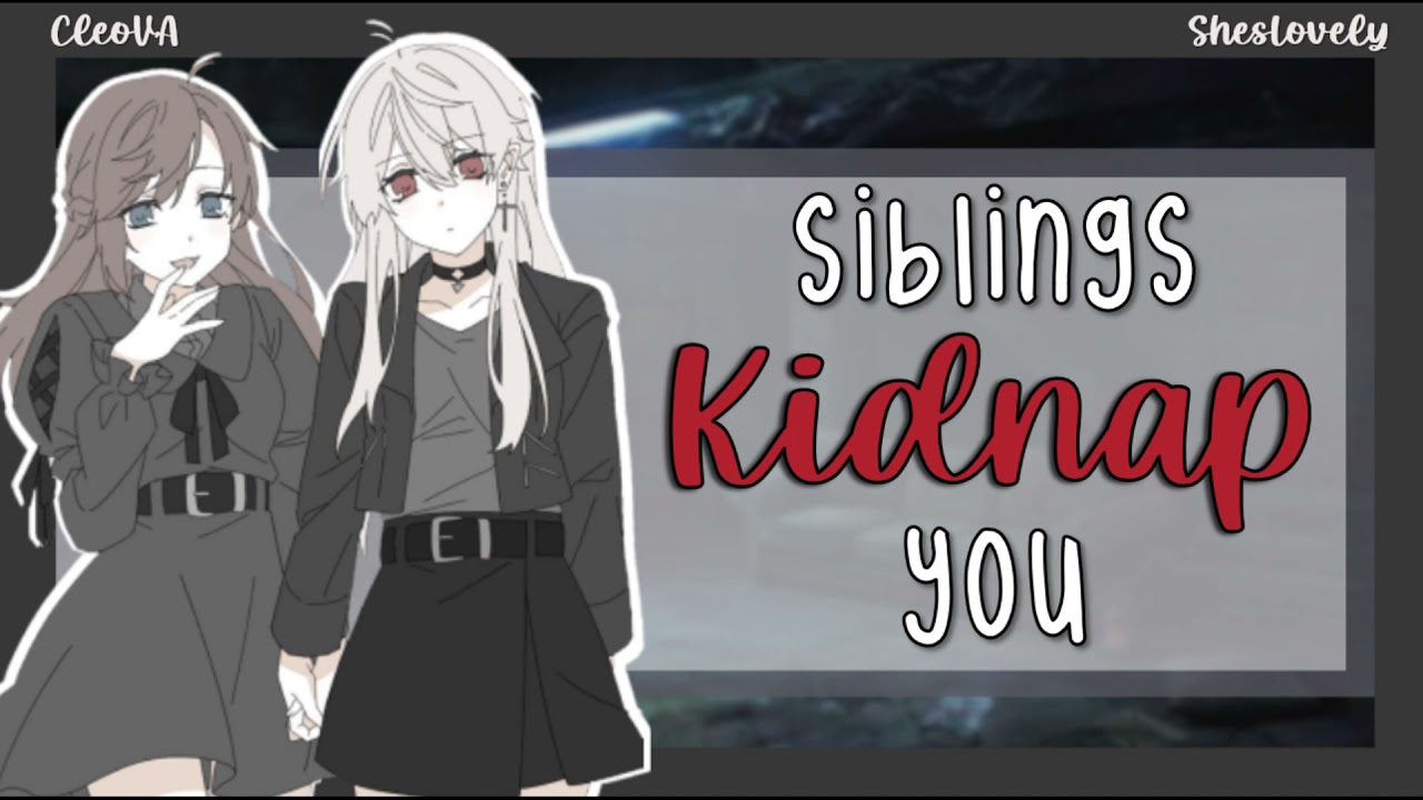 Yandere Siblings Kidnap You | F4A | with ShesLovely