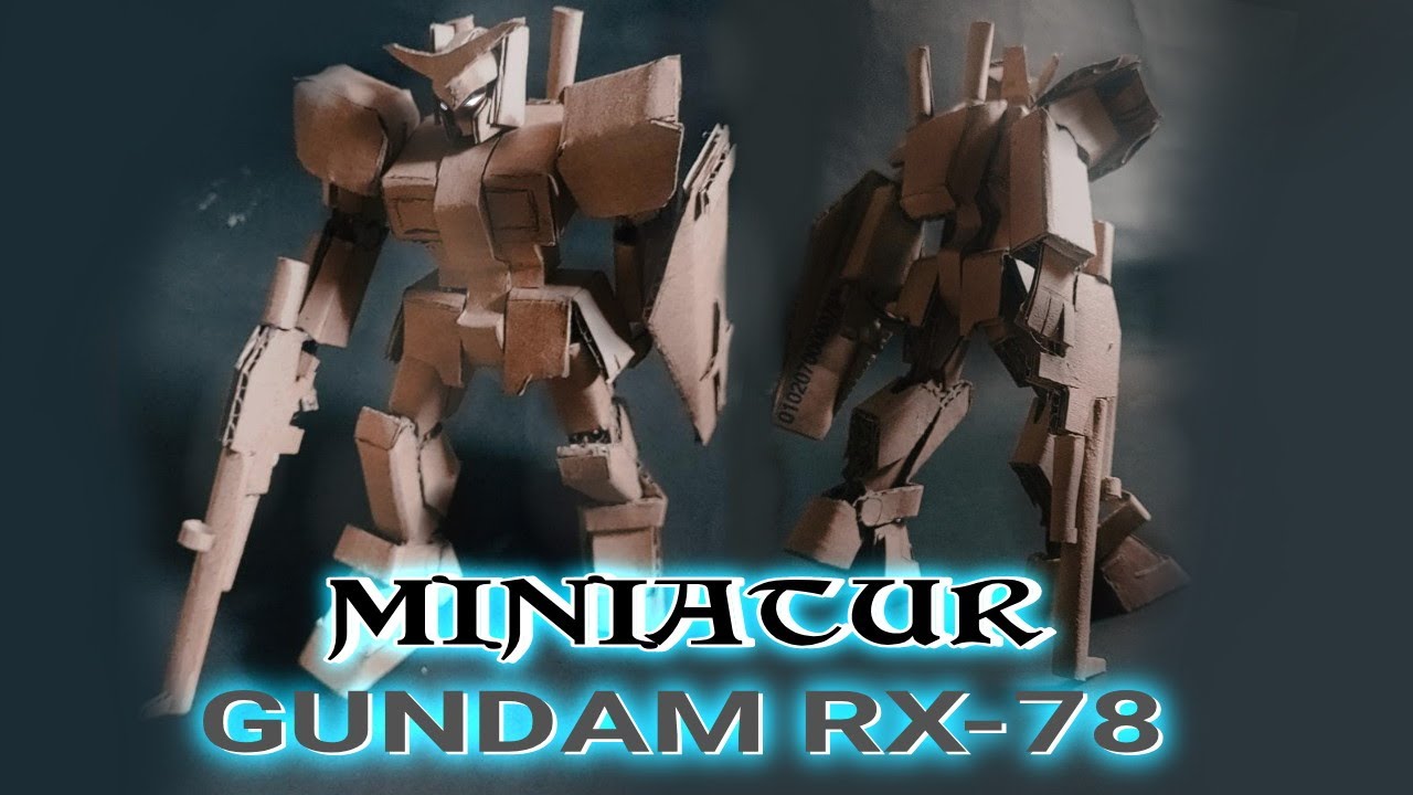 Cara membuat miniatur Robot GUNDAM RX 78
