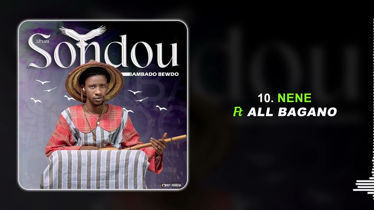 BAMBADO BEWDO_10 Nene feat ALL BAGANO (Album SONDOU)
