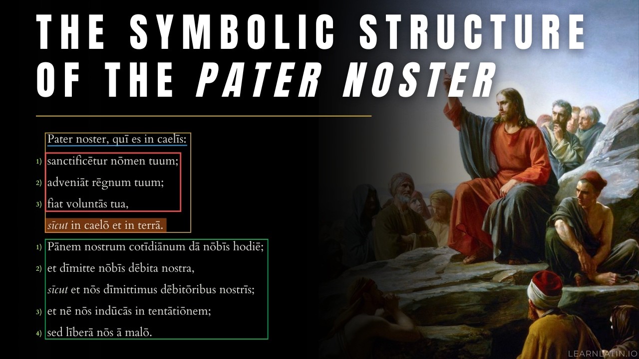 On Earth as It Is in Heaven: The Symbolic Structure of the Pater Noster