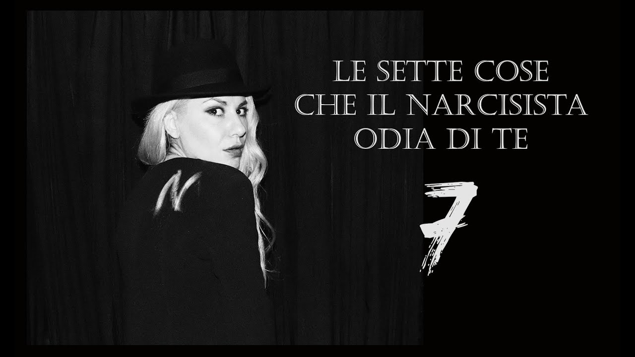 ▲ Le 7 cose che il Narcisista Odia di te ▲