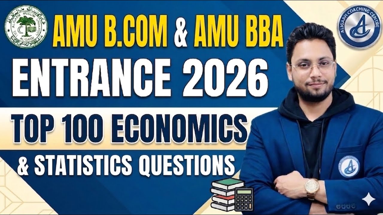AMU B.Com & BBA Entrance 2026 | Top 100 Economics & Statistics Questions 🔥 | Full Preparation Guide