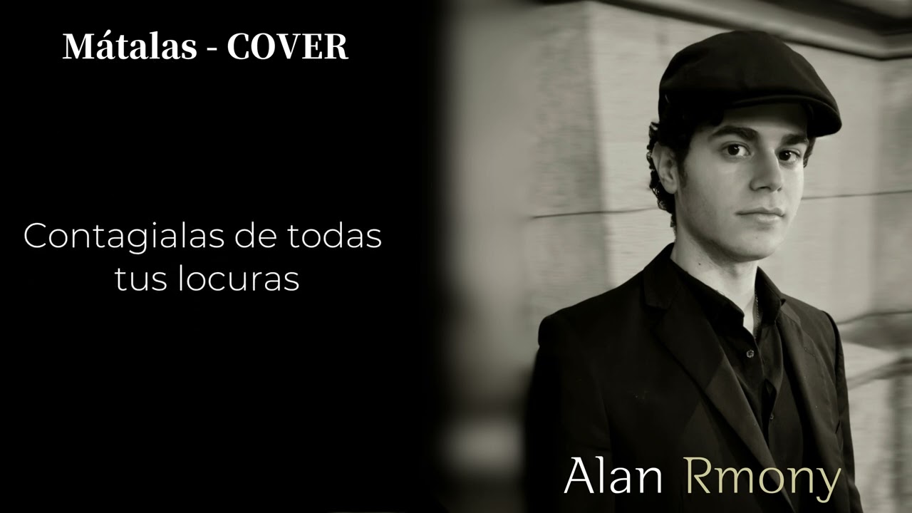Mátalas - Alejandro Fernández (cover Alan Rmony)