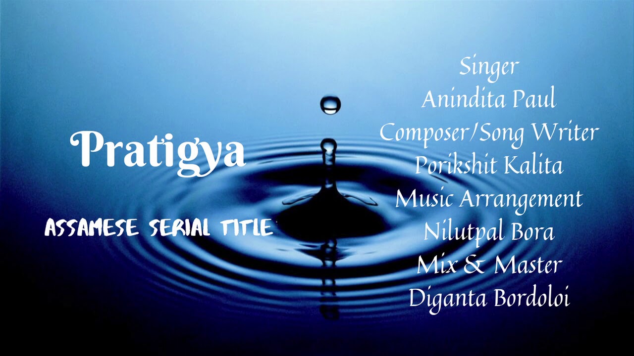 Pratigya | Assamese Serial Title Song | Anindita Paul