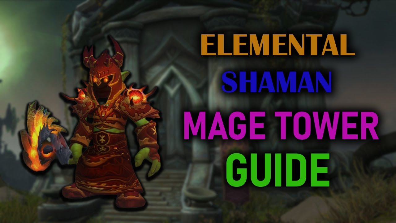 Elemental Shaman | Mage Tower | Guide + Voice | Dragonflight Season 4 (10.2.7)