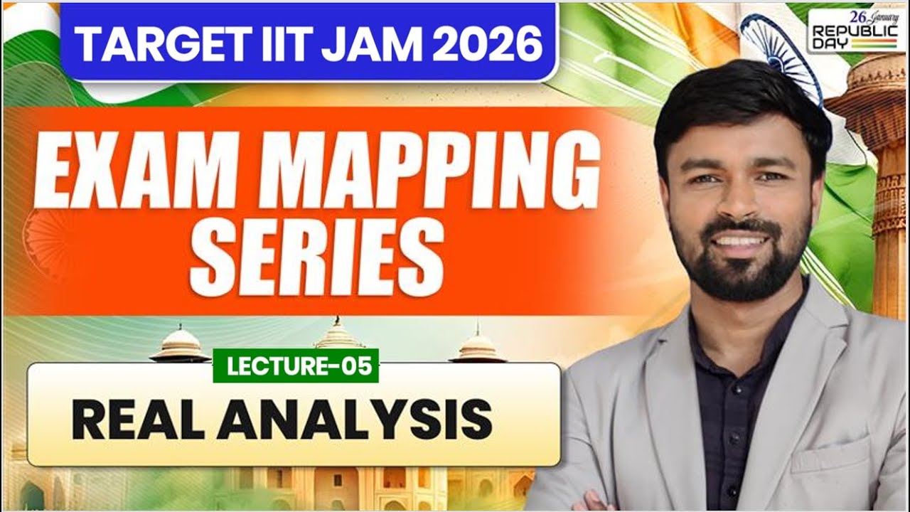 L05 Real Analysis | IIT JAM Mathematics 2026 | Exam Mapping Series | IFAS
