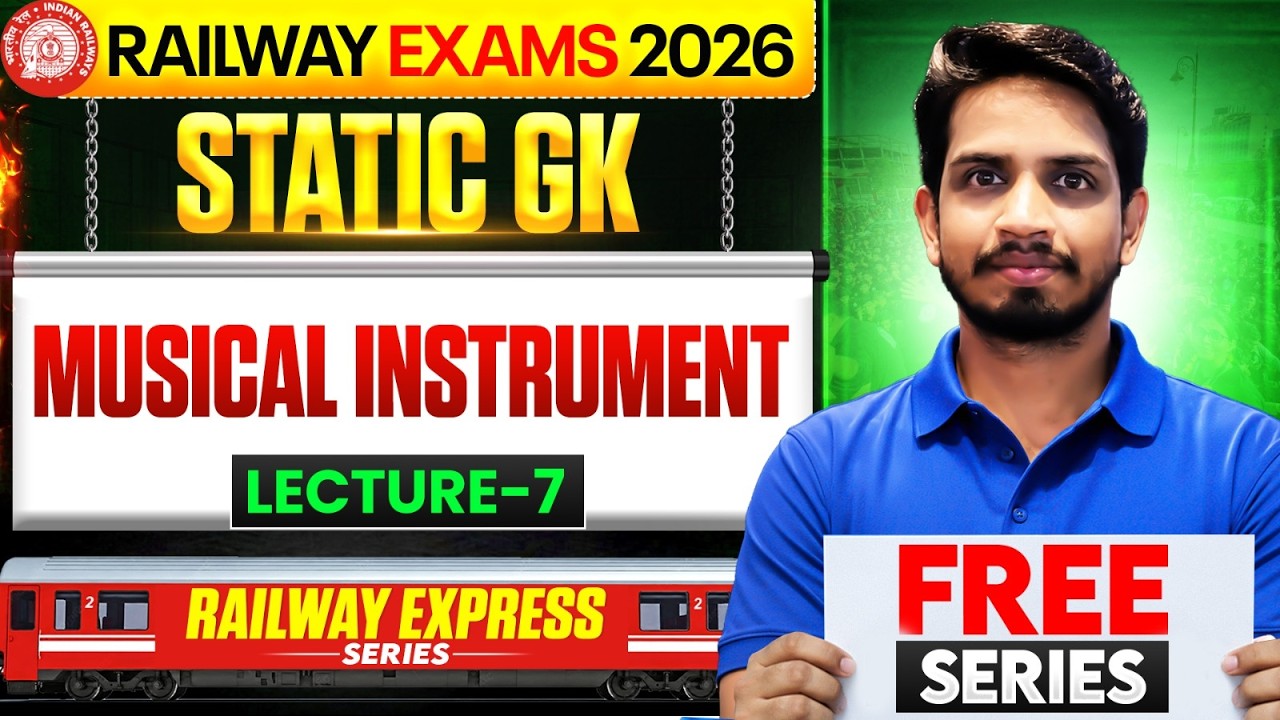 Railway Express Series 2026 | Static GK Musical Instrument | Lecture - 7 | Shashank Sir