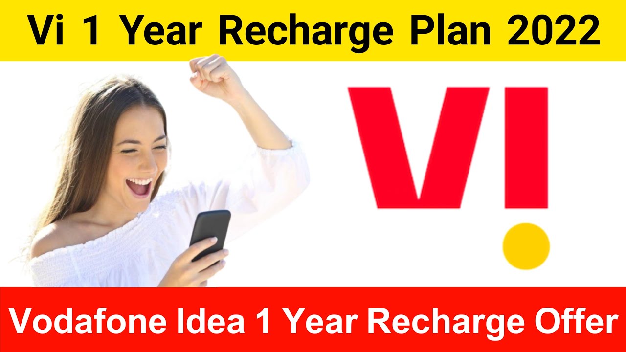 Vi 1 Year Recharge Plan 2022 | Vodafone Idea 1 Year Recharge Offer | Vodafone Idea New Plan 2022