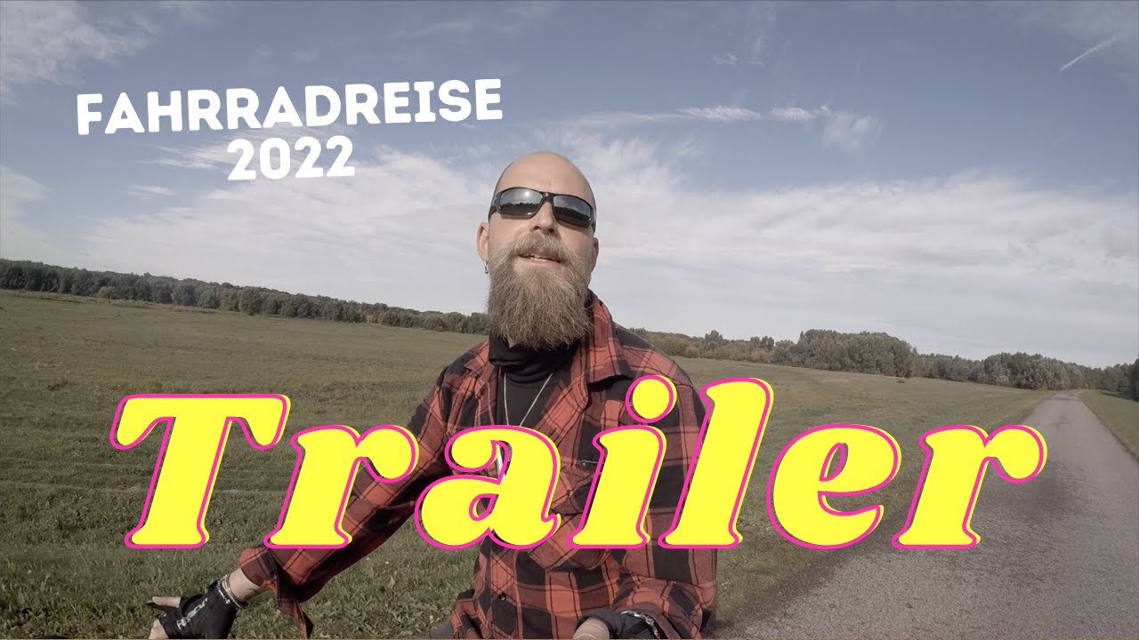 JANZWEITWEG - Mit dem Fahrrad durch die Welt - Radreise 2022 - Trailer