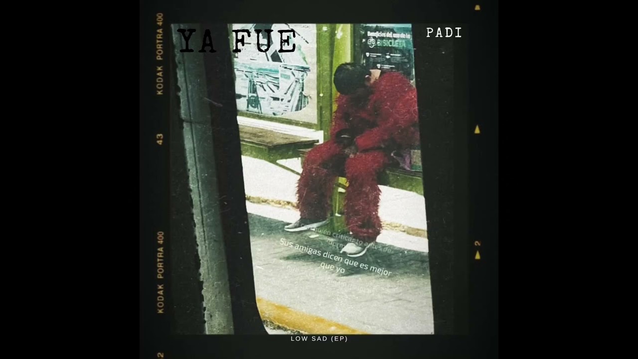 Padi - YA FUE (Low Sad EP)