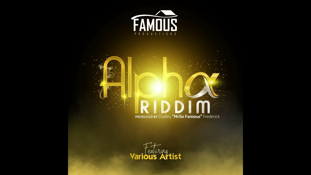 DA VYRUS & MOWGLY - IN DE FETE - ALPLHA RIDDIM [PROD BY DUDLEY MRSOFAMOUS FREDERICK]