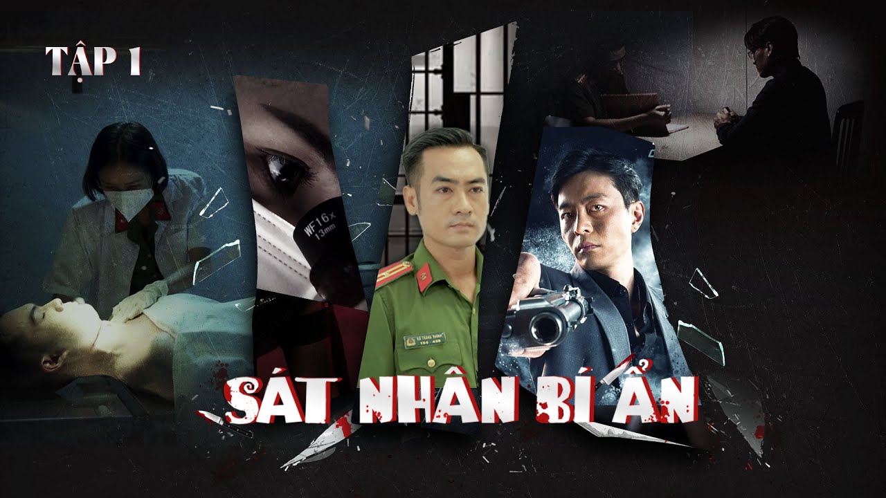 SÁT NHÂN BÍ ẨN - TẬP 1 | CÁI CHẾT TRONG ĐÊM | Series Phim Bộ Hành Động Phá Án Hay Nhất 2025