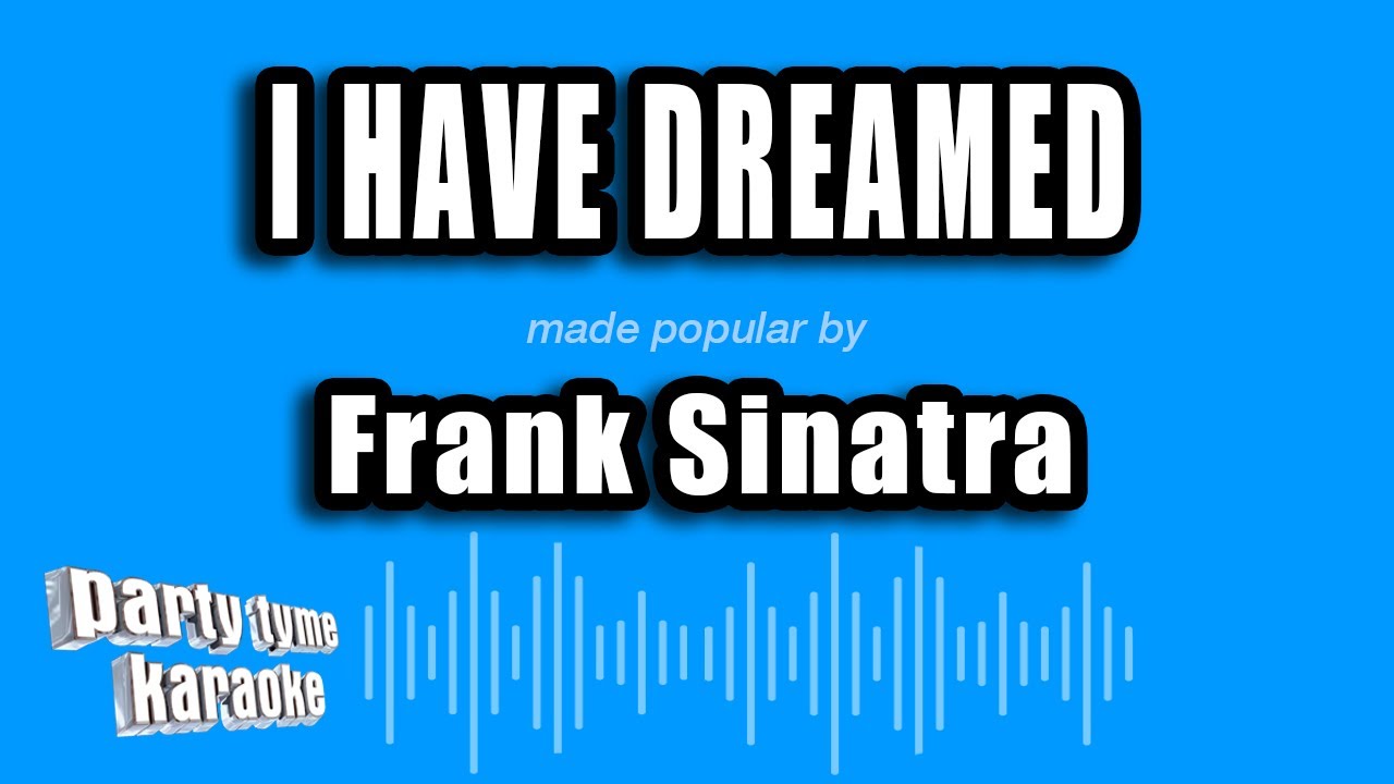 Frank Sinatra - I Have Dreamed (Karaoke Version)