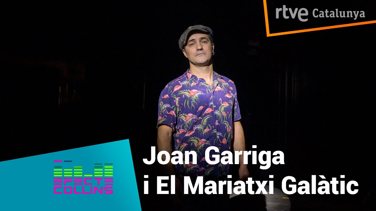 EFECTE COLLINS - JOAN GARRIGA I EL MARIATXI GALÀCTIC