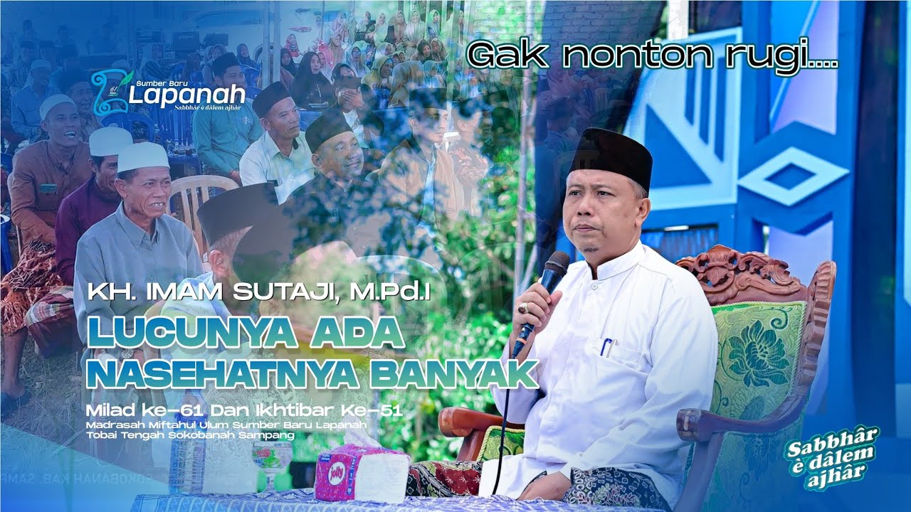 TERBARU (2025) CERAMAH AGAMA | KH. IMAM SUTAJI, M.Pd.I || Milad-61 Sumber Baru Lapanah