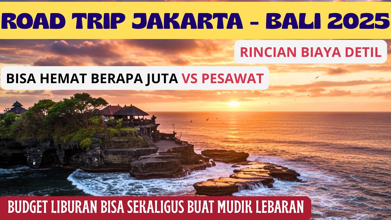 ROAD TRIP KELUARGA JAKARTA - BALI 2025 || BISA SEKALIGUS SAVING UNTUK MUDIK LEBARAN || HEMAT BIAYA