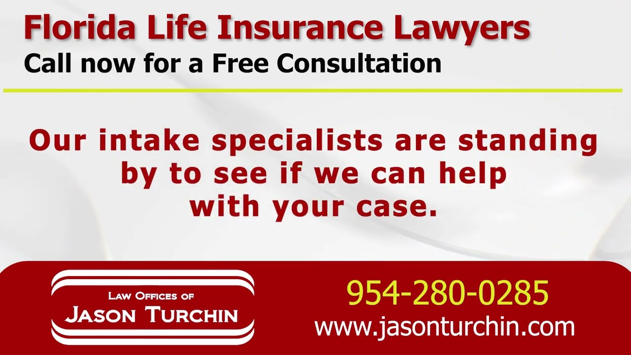 Florida Life Insurance Lawyers - Law Offices of Jason Turchin - Life Insurance Attorneys and Lawyers