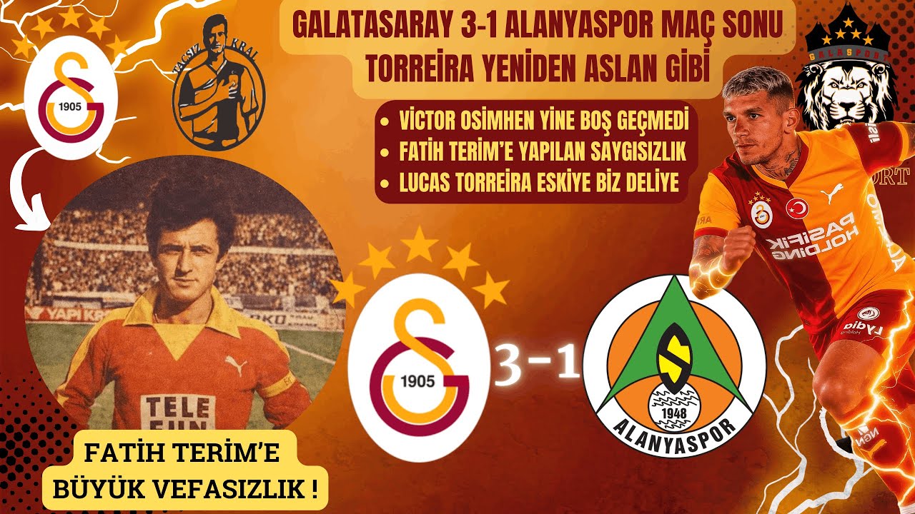 Galatasaray Alanyaspor Maç Sonu | Lucas Torreira Yeniden Aslan Gibi | Fatih Terim'e Büyük Vefasızlık