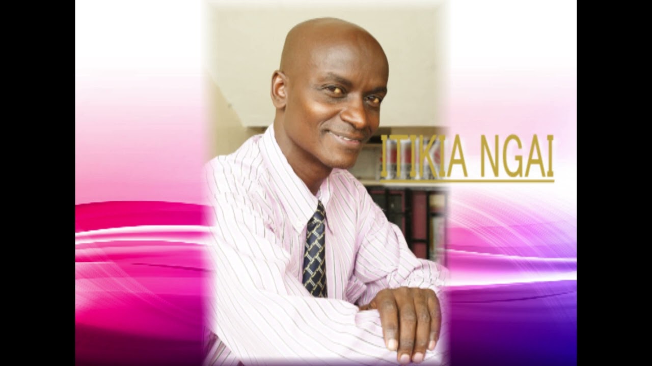 ITIKIA NGAI:By Israel James 