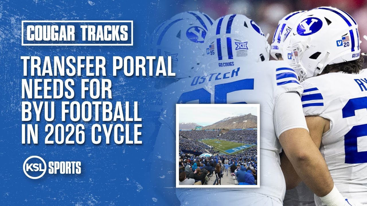 Transfer Portal Needs For BYU Football During 2026 Cycle