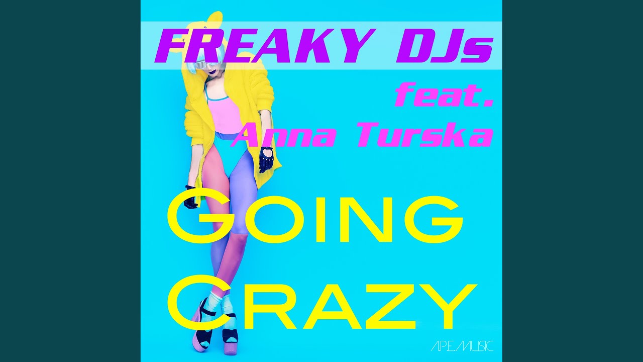 Going Crazy (Extended Version)