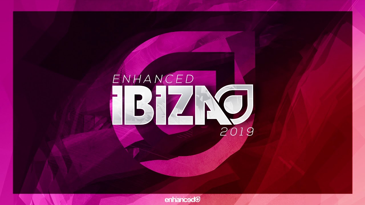 Marcus Santoro - Enhanced Ibiza 2019  Mixed By Marcus Santoro [OUT NOW]