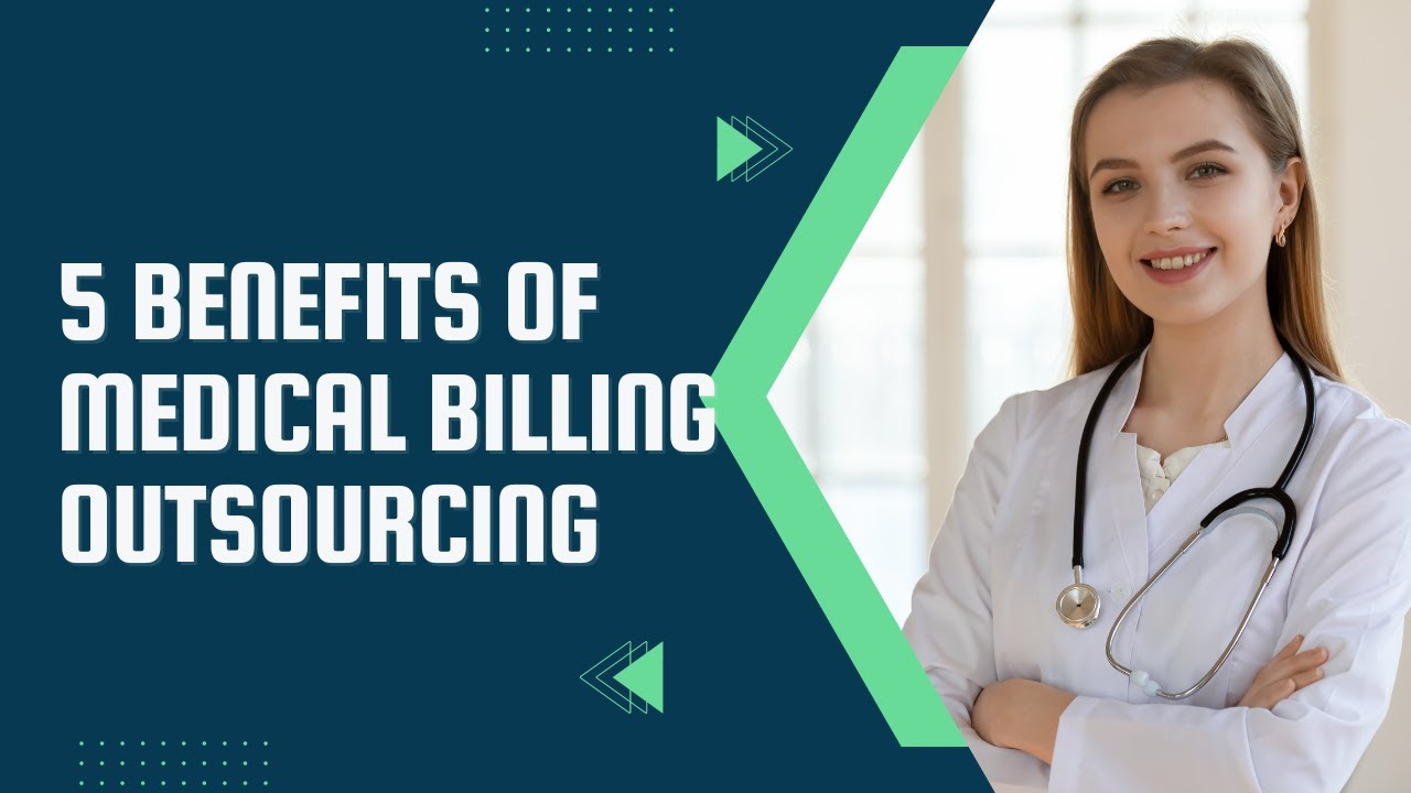 5 Benefits of Medical Billing Outsourcing | Medical Billing | @247medicalbillingservices